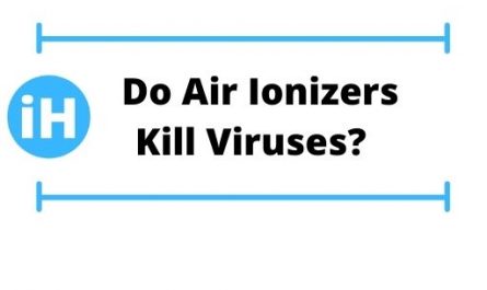 Do air ionizers kill viruses