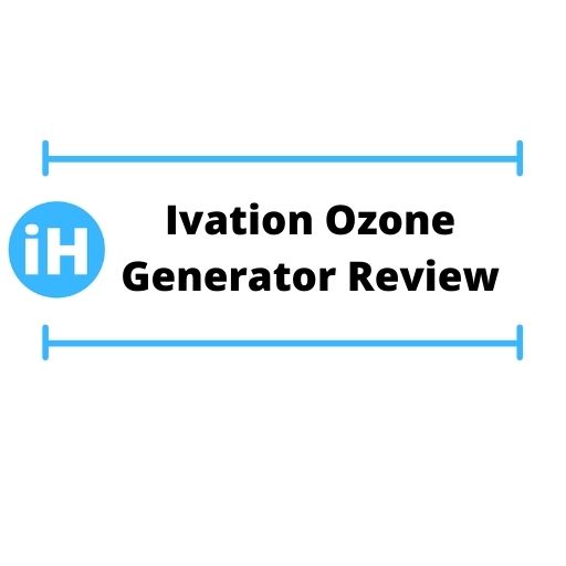 Ivation Ozone Generator Review