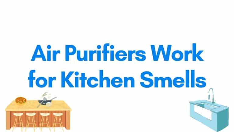 Air Purifiers for Kitchen Smells