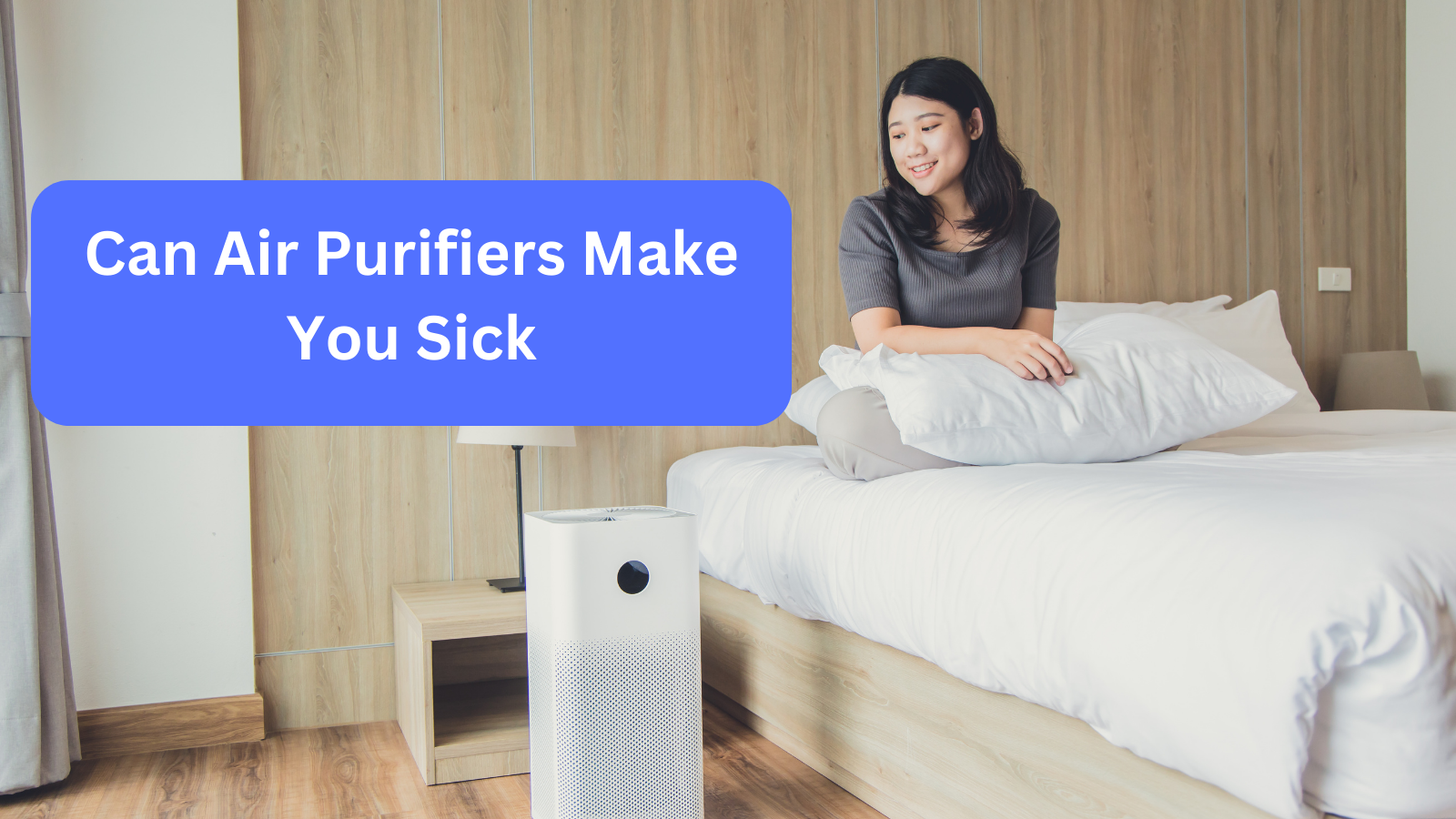 Can Air Purifiers Make You Sick